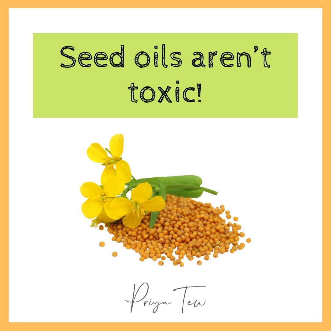 Image shows rapeseed and states Seed oils aren't toxic